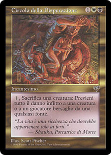 Circle of Despair
Mirage - Italian
Single
Magic The Gathering
