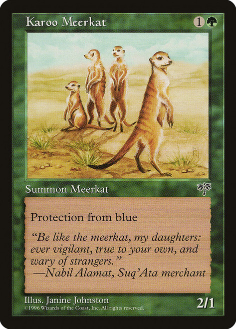 Karoo Meerkat\nMirage\nSingle\nMagic The Gathering