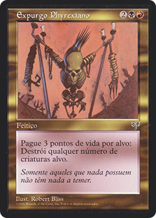 Phyrexian Purge
Mirage - Portuguese
Single
Magic The Gathering