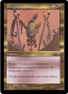 Phyrexian Purge
Mirage - Spanish
Single
Magic The Gathering
