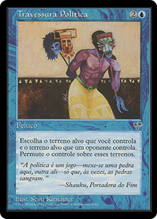 Political Trickery
Mirage - Portuguese
Single
Magic The Gathering