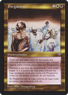 Purgatory
Mirage - Portuguese
Single
Magic The Gathering