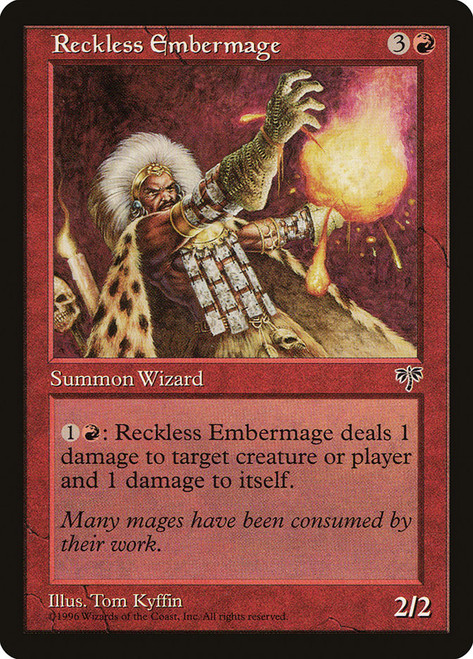 Reckless Embermage\nMirage\nSingle\nMagic The Gathering