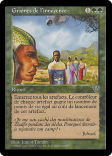 Seeds of Innocence
Mirage - French
Single
Magic The Gathering