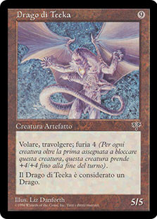 Teeka's Dragon
Mirage - Italian
Single
Magic The Gathering
