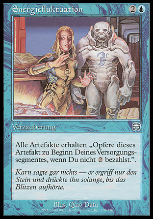 Energy Flux
Mercadian Masques (Foil) - German
Single
Magic The Gathering