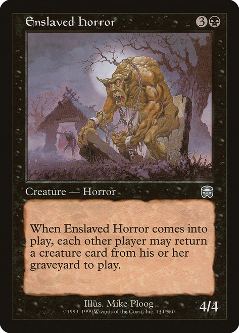 Enslaved Horror\nMercadian Masques\nSingle\nMagic The Gathering