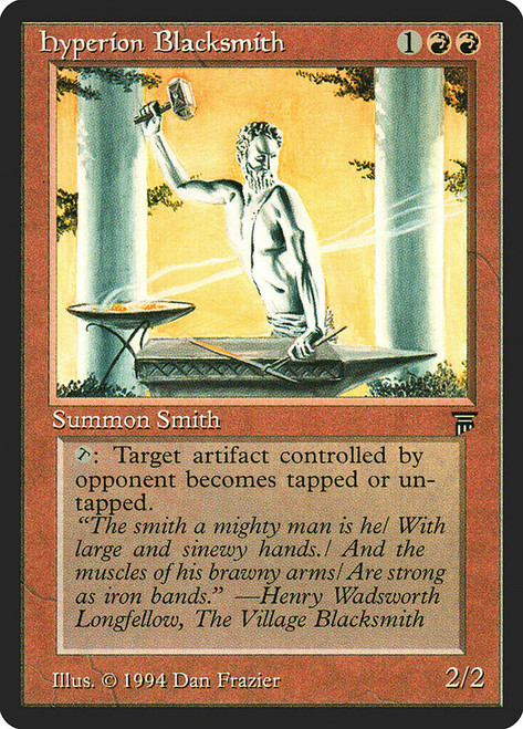 Hyperion Blacksmith\nLegends\nSingle\nMagic The Gathering