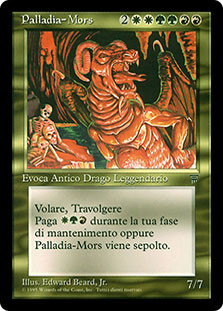 Palladia-Mors
Legends - Italian
Single
Magic The Gathering
