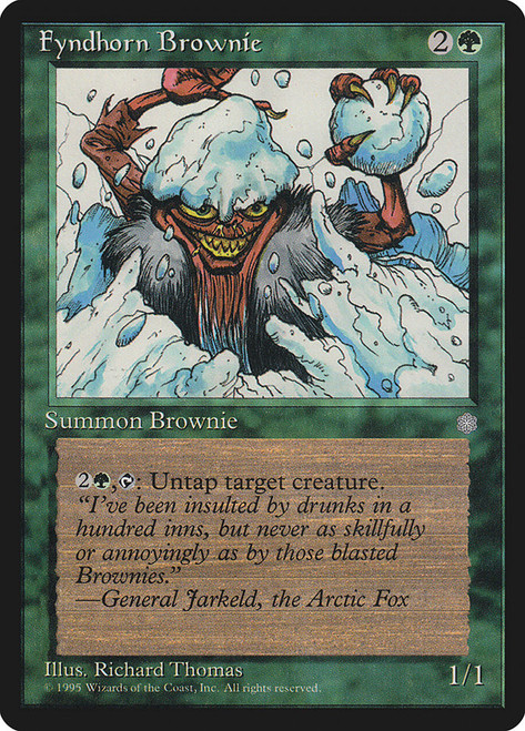 Fyndhorn Brownie\nIce Age\nSingle\nMagic The Gathering