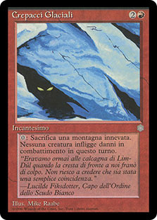 Glacial Crevasses
Ice Age - Italian
Single
Magic The Gathering