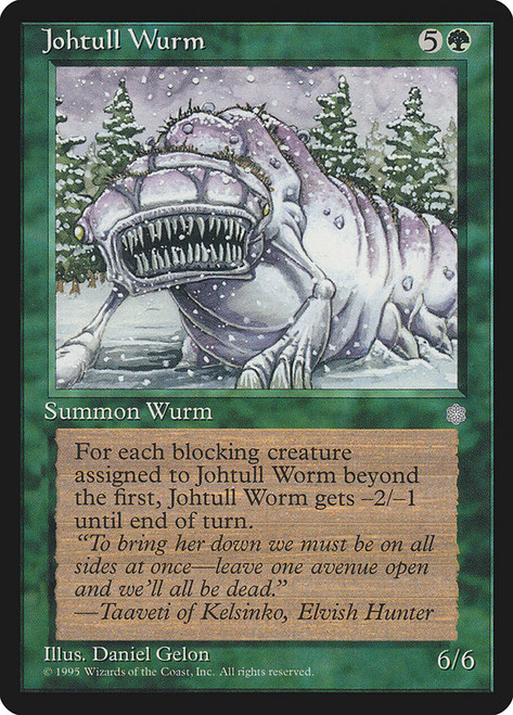 Johtull Wurm\nIce Age\nSingle\nMagic The Gathering