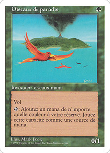Birds Of Paradise
5th Edition - French
Single
Magic The Gathering