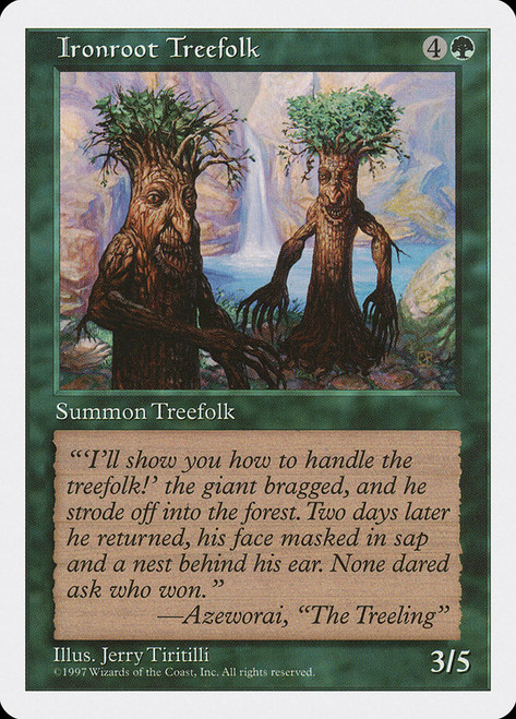 Ironroot Treefolk\n5th Edition\nSingle\nMagic The Gathering