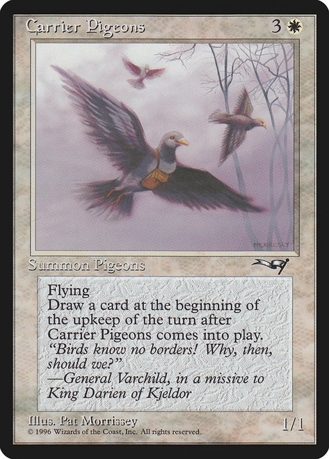Carrier Pigeons (Three Birds)\nAlliances\nSingle\nMagic The Gathering