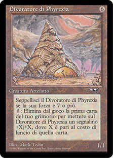 Phyrexian Devourer
Alliances - Italian
Single
Magic The Gathering