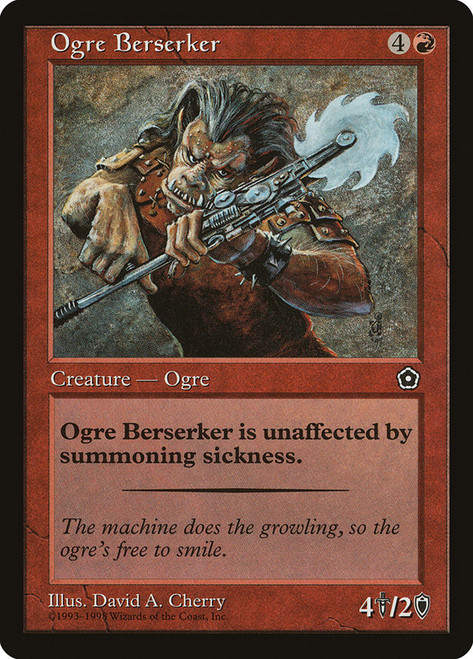 Ogre Berserker\nPortal: Second Age\nSingle\nMagic The Gathering
