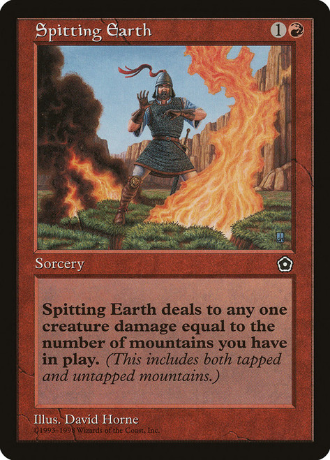 Spitting Earth\nPortal: Second Age\nSingle\nMagic The Gathering