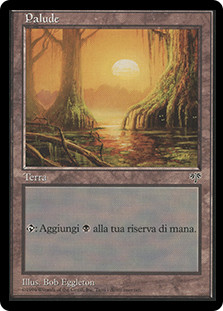 Swamp (C)
Mirage - Italian
Single
Magic The Gathering