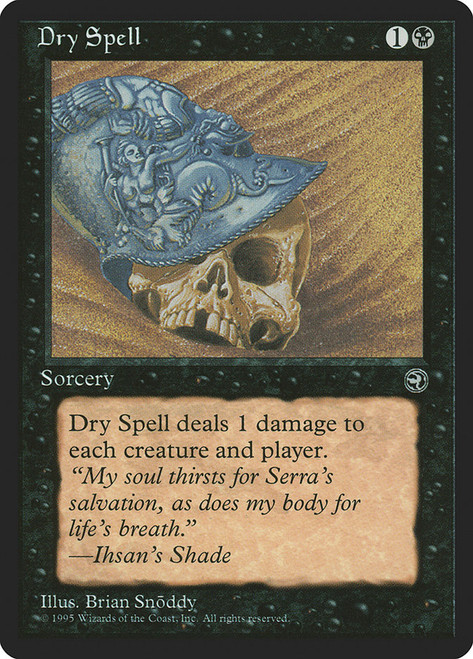 Dry Spell (Skull)\nHomelands\nSingle\nMagic The Gathering