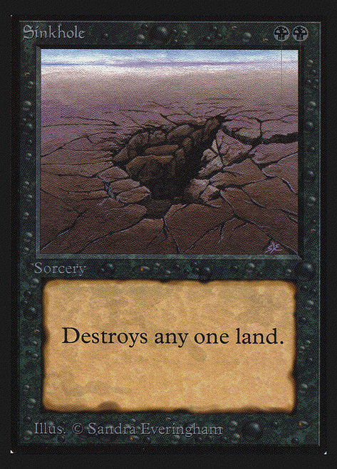 Sinkhole (Not Tournament Legal)\nInternational Edition\nSingle\nMagic The Gathering