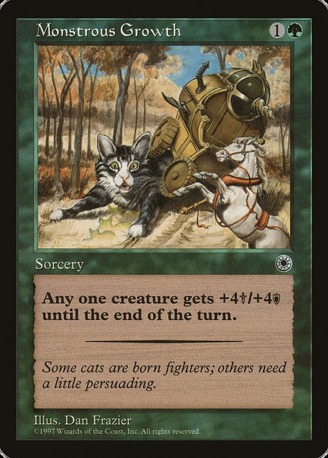 Monstrous Growth (Flavor Text)
Portal
Single
Magic: The Gathering