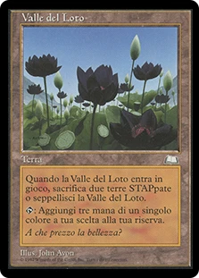 Lotus Vale
Weatherlight - Italian
Single
Magic The Gathering
