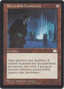 Well of Knowledge
Weatherlight - Italian
Single
Magic The Gathering