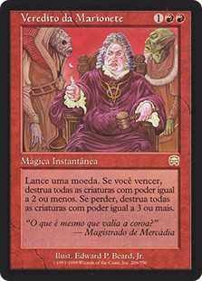 Puppet's Verdict
Mercadian Masques - Portuguese
Single
Magic The Gathering