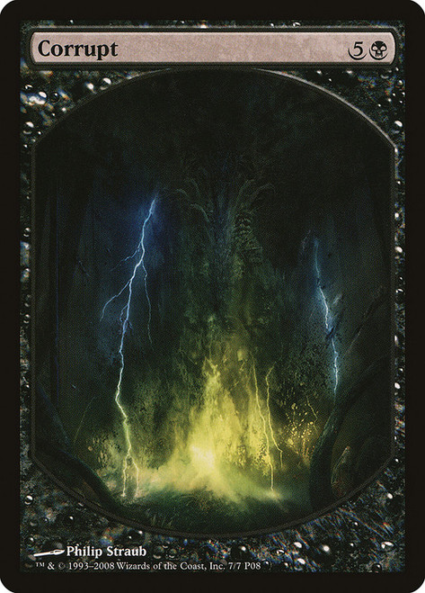 Corrupt (Player Rewards) (Textless)\nPromo: General\nSingle\nMagic The Gathering