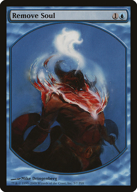 Remove Soul (Player Rewards) (Textless)\nPromo: General\nSingle\nMagic The Gathering
