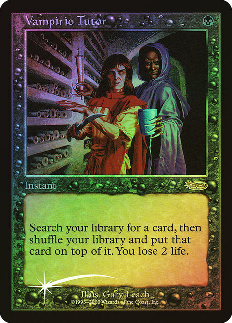 Vampiric Tutor (Judge) (2000)\nPromo: General\nSingle\nMagic The Gathering