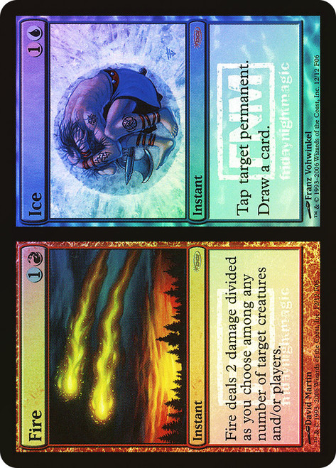 Fire // Ice (FNM)
Promo
Single
Magic: The Gathering