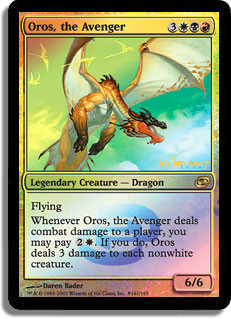 Oros, the Avenger (Prerelease) (Planar Chaos)\nPromo: Date Stamped\nSingle\nMagic The Gathering