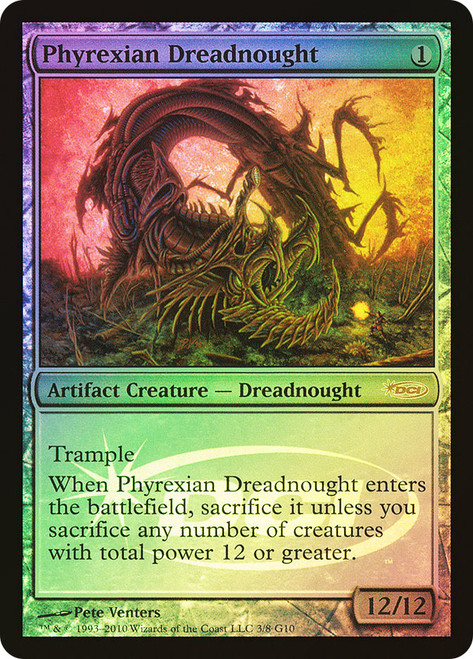 Phyrexian Dreadnought (Judge)\nPromo: General\nSingle\nMagic The Gathering