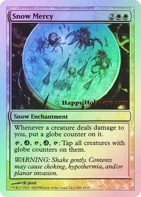 Snow Mercy (Holiday)\nPromo: Date Stamped\nSingle\nMagic The Gathering