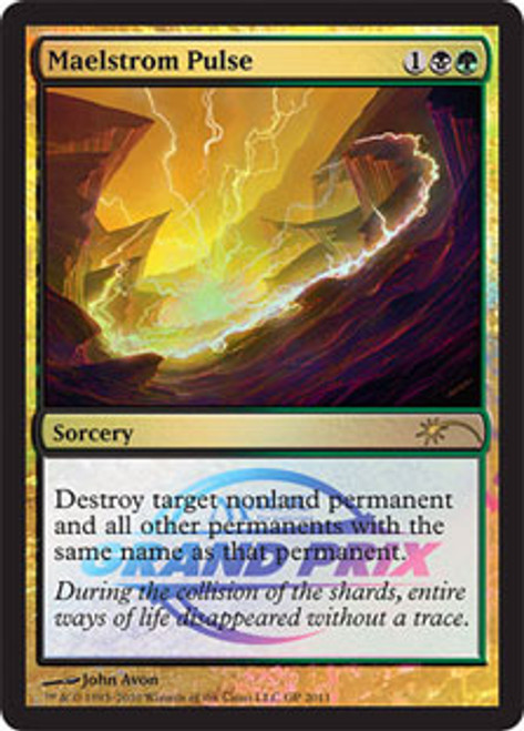 Maelstrom Pulse (Grand Prix)\nPromo: General\nSingle\nMagic The Gathering