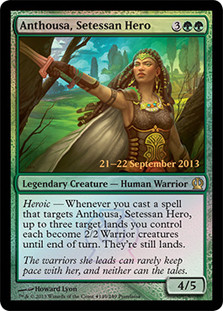 Anthousa, Setessan Hero (Prerelease) (Theros)\nPromo: Date Stamped\nSingle\nMagic The Gathering