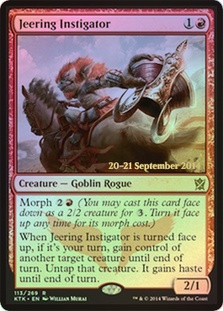 Jeering Instigator (Prerelease) (Khans of Tarkir)\nPromo: Date Stamped\nSingle\nMagic The Gathering