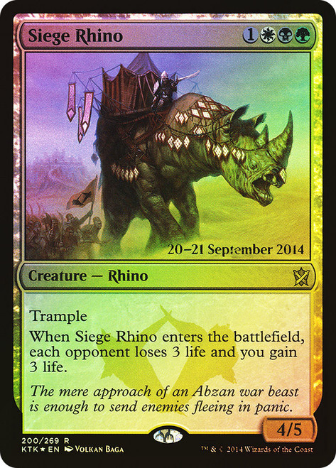 Siege Rhino (Prerelease) (Khans of Tarkir)
Promo
Single
Magic: The Gathering