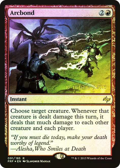 Arcbond (Prerelease) (Fate Reforged)
Promo
Single
Magic: The Gathering