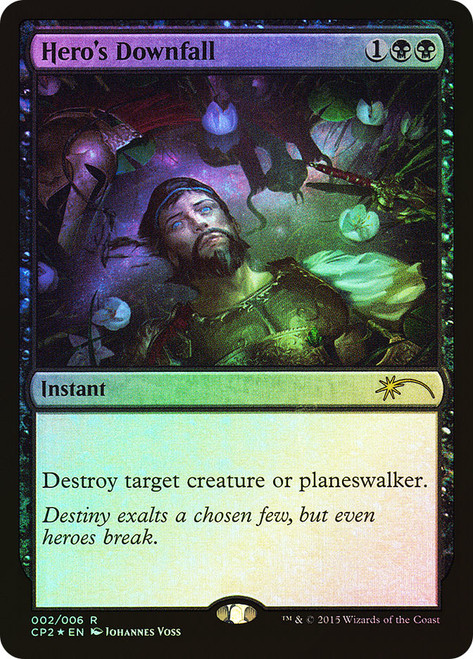 Hero's Downfall (Clash Pack)
Promo
Single
Magic: The Gathering
