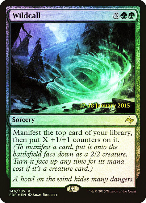 Wildcall (Prerelease) (Fate Reforged)
Promo
Single
Magic: The Gathering