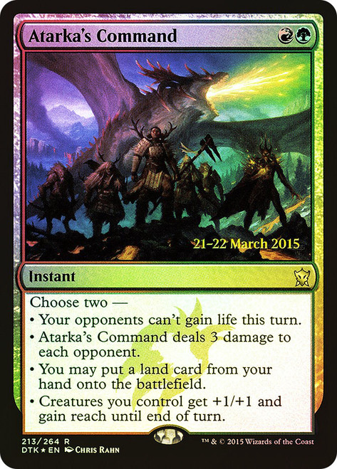 Atarka's Command (Prerelease) (Dragons of Tarkir)
Promo
Single
Magic: The Gathering