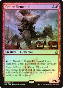 Crater Elemental (Prerelease) (Dragons of Tarkir)\nPromo: Date Stamped\nSingle\nMagic The Gathering