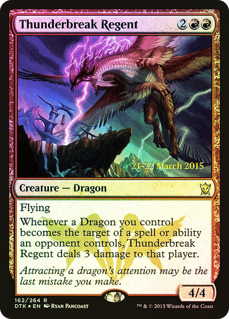 Thunderbreak Regent (Prerelease) (Dragons of Tarkir)\nPromo: Date Stamped\nSingle\nMagic The Gathering