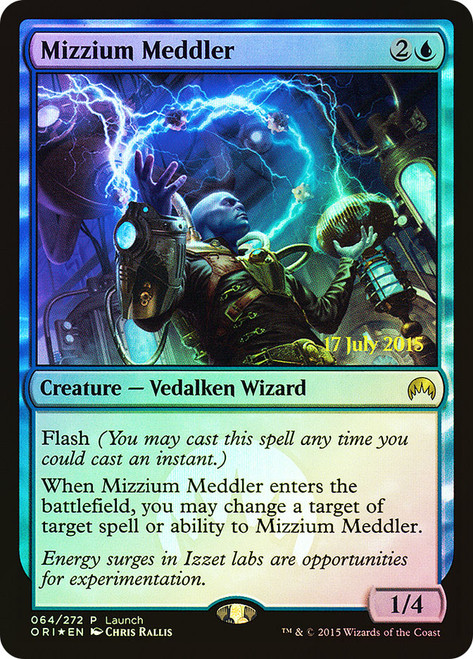 Mizzium Meddler (Launch)
Promo
Single
Magic: The Gathering