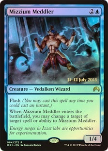 Mizzium Meddler (Prerelease) (Magic Origins)\nPromo: Date Stamped\nSingle\nMagic The Gathering