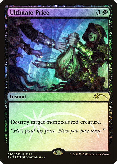 Ultimate Price (FNM)\nPromo: General\nSingle\nMagic The Gathering