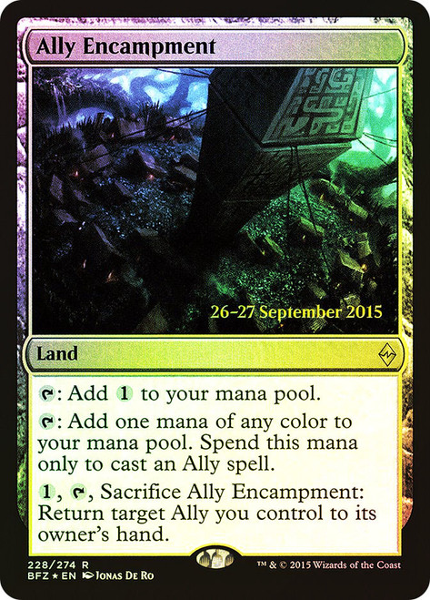 Ally Encampment (Prerelease) (Battle for Zendikar)\nPromo: Date Stamped\nSingle\nMagic The Gathering